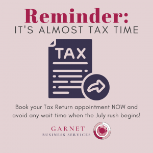 It's almost Tax Time - Book Your Appointment Today